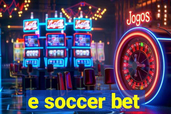 e soccer bet